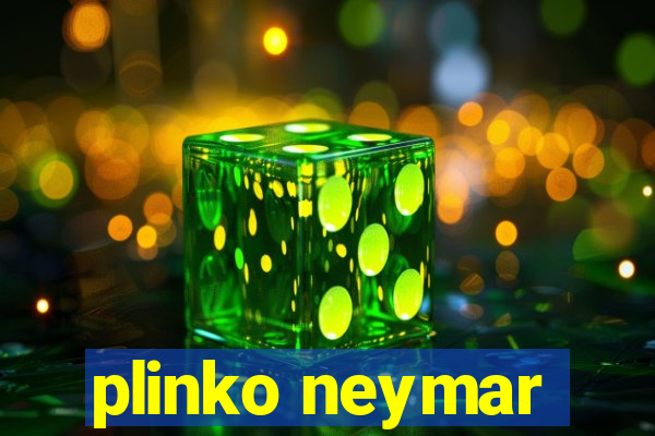 plinko neymar